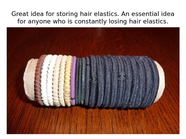 Great idea for storing hair elastics. An essential idea for anyone who is constantly