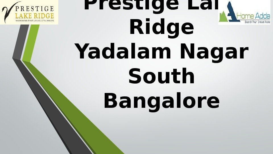 Prestige Lake Ridge Yadalam Nagar South Bangalore 