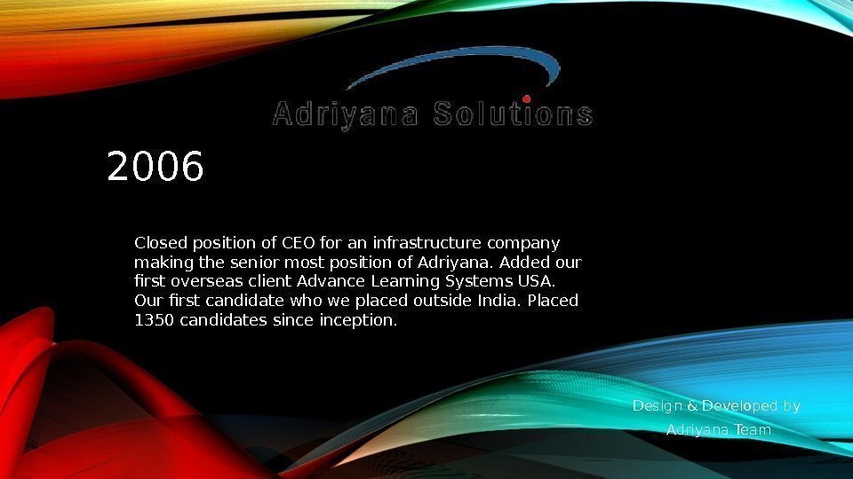 2006 Closed position of CEO for an infrastructure company making the senior most position