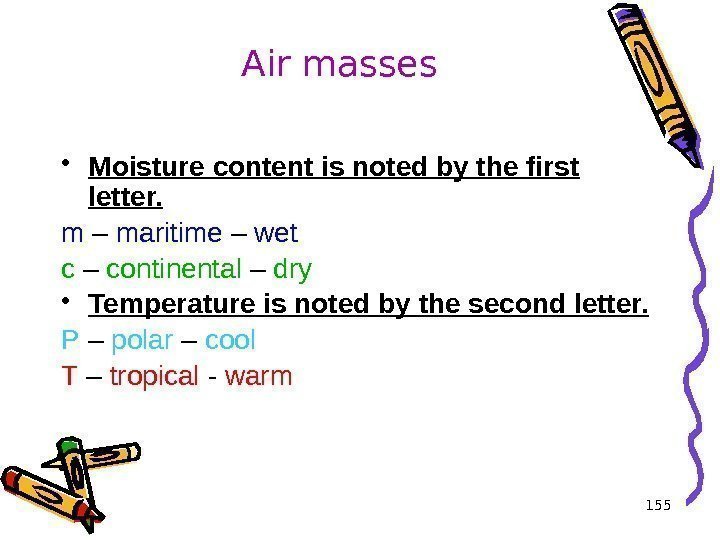  • Moisture content is noted by the first letter. m – maritime –