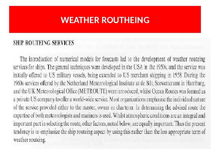 WEATHER ROUTHEING 