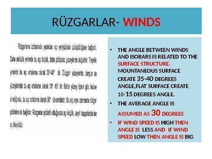 RÜZGARLAR- WINDS • THE ANGLE BETWEEN WINDS AND ISOBARS IS RELATED TO THE SURFACE