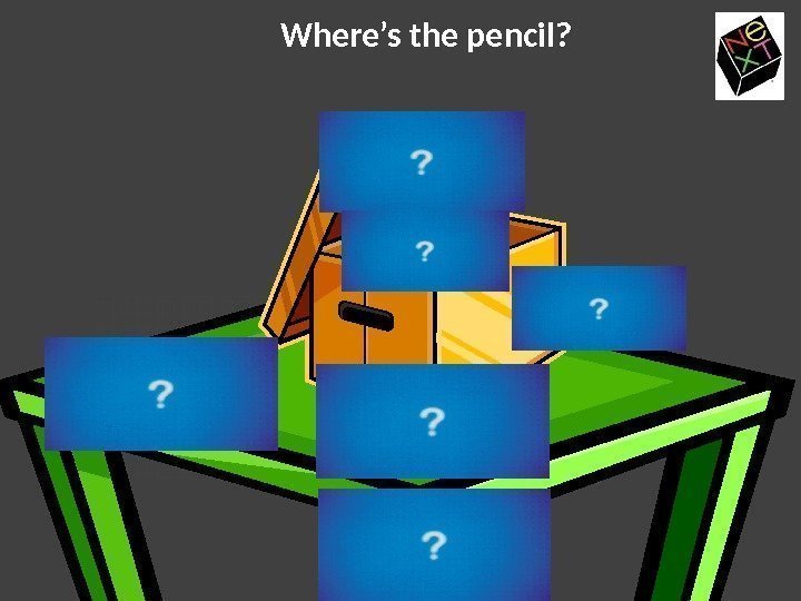 Where’s the pencil? 