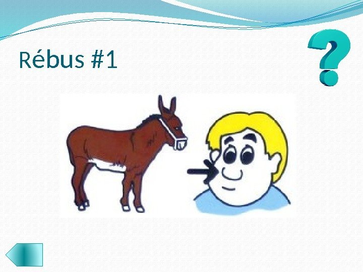 R ébus #1 