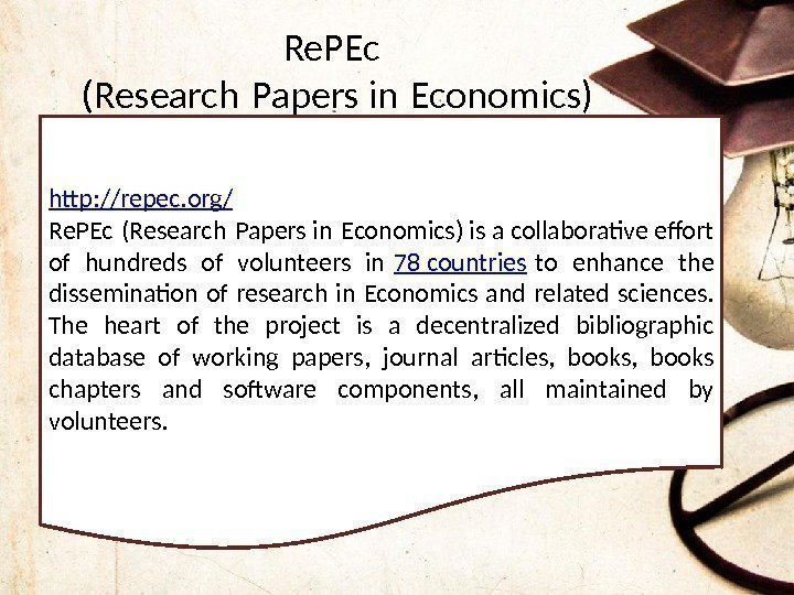 Re. PEc (Research Papers in Economics)  http: //repec. org / Re. PEc (Research