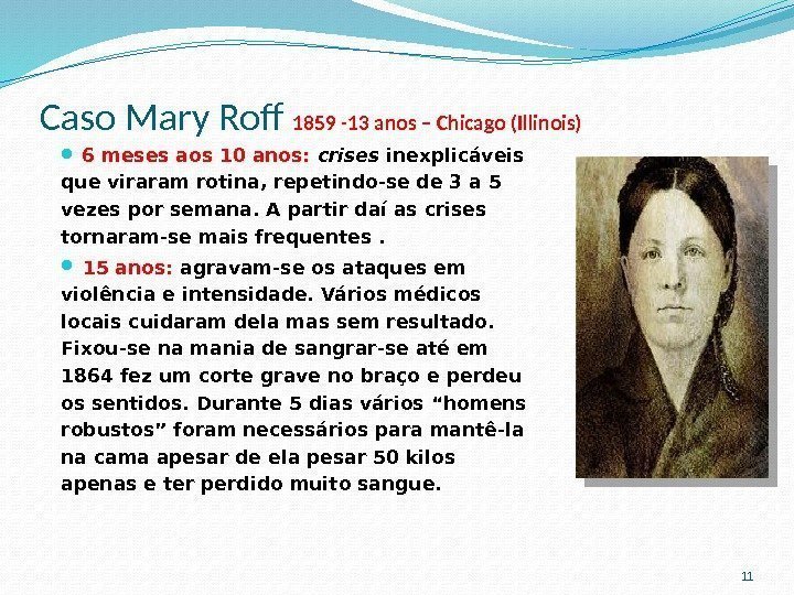 Caso Mary Rof 1859 -13 anos – Chicago (Illinois)  6 meses aos 10