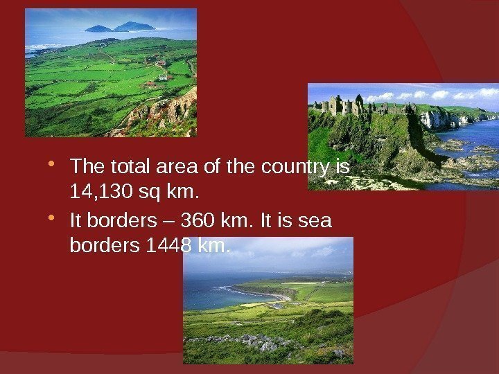  The total area of the country is 14, 130 sq km.  It