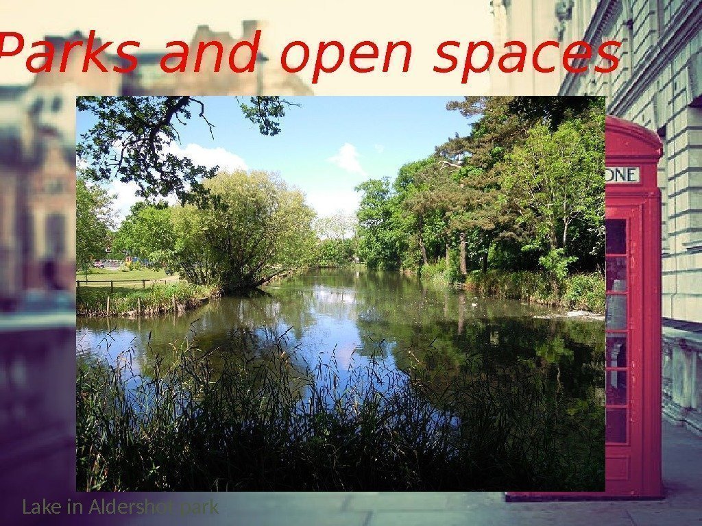  Parks and open spaces Lake in Aldershot park 