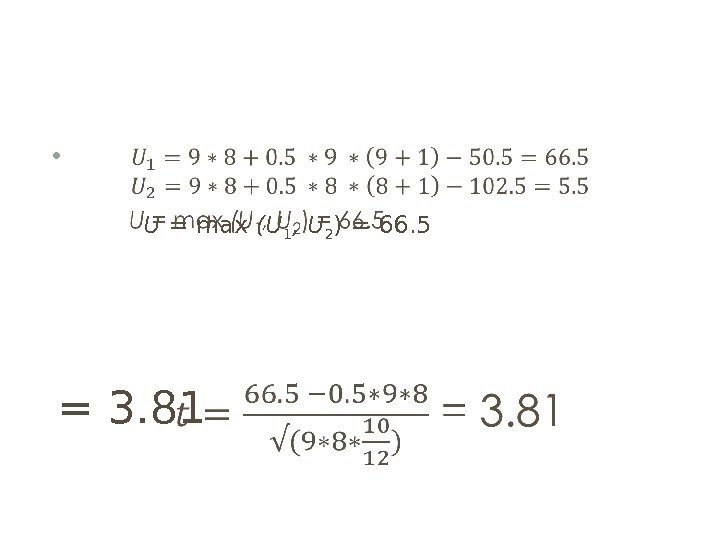    U = max (U 1 , U 2 ) = 66.