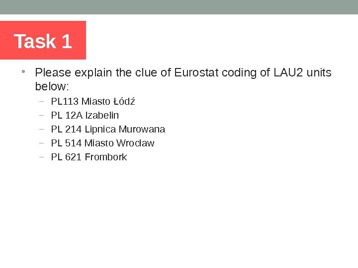 Task 1 • Please explain the clue of Eurostat coding of LAU 2 units
