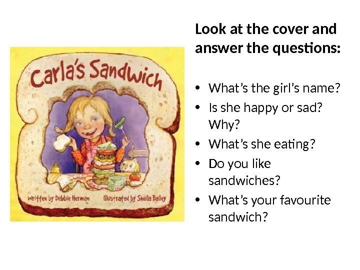 Look at the cover and answer the questions:  • What’s the girl’s name?