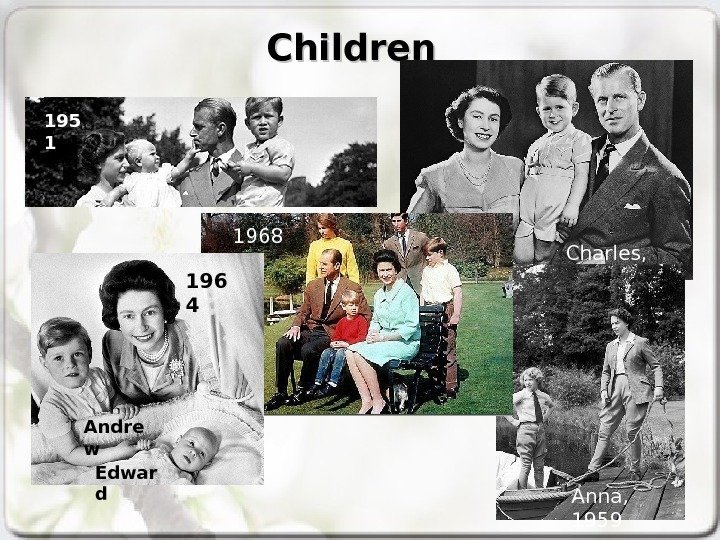   Children Charles,  1952 Anna,  19591968 196 4 Andre w Edwar