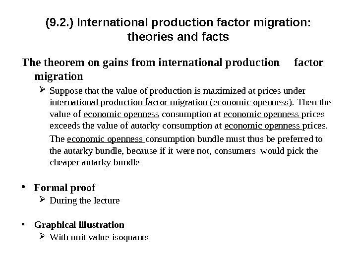 (9. 2. ) International p roduction factor migration:  theories and facts The theorem