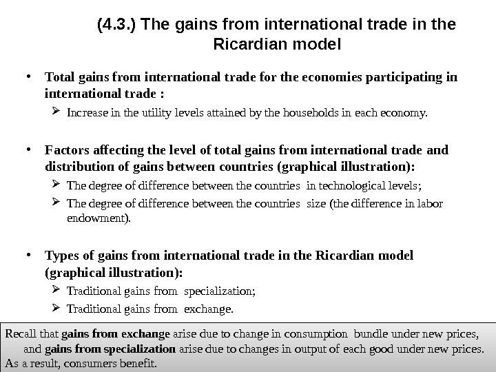 (4. 3. ) The gains from international trade in the Ricardian model • Total