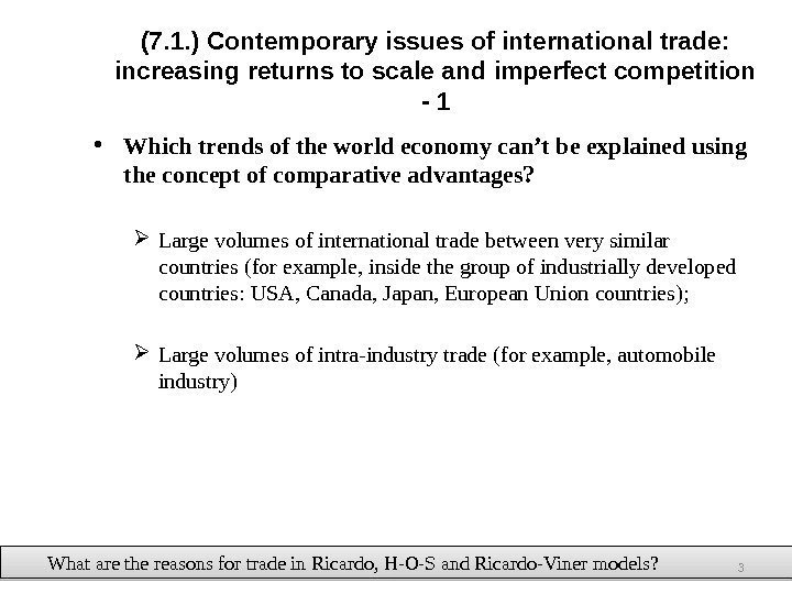 (7. 1. ) Contemporary issues of international trade:  increasing returns to scale and