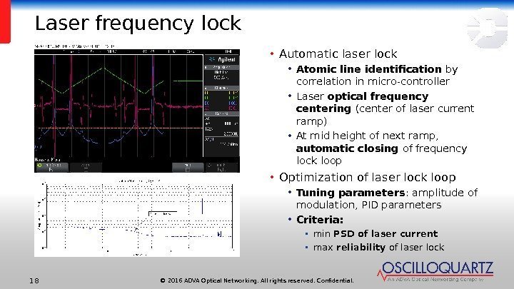 © 2016 ADVA Optical Networking. All rights reserved. Confidential. 18 Laser frequency lock •