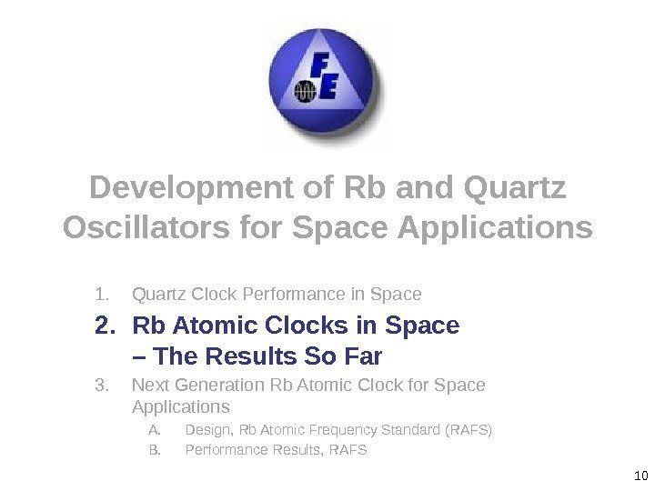 10 Development of Rb and Quartz Oscillators for Space Applications 1. Quartz Clock Performance