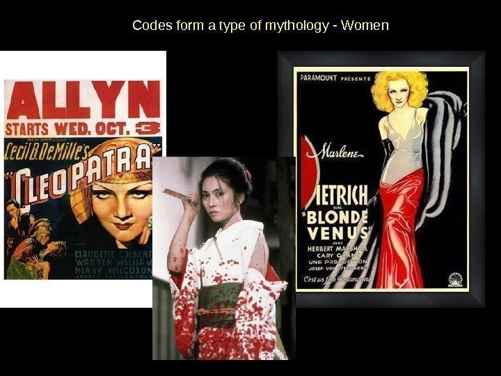      Codes form a type of mythology - Women 