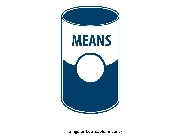 Singular Countable (means) 