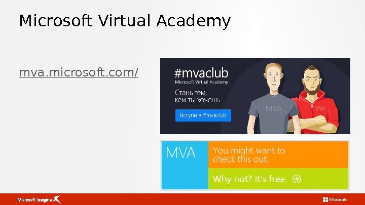 Microsoft Virtual Academy mva. microsoft. com/ 