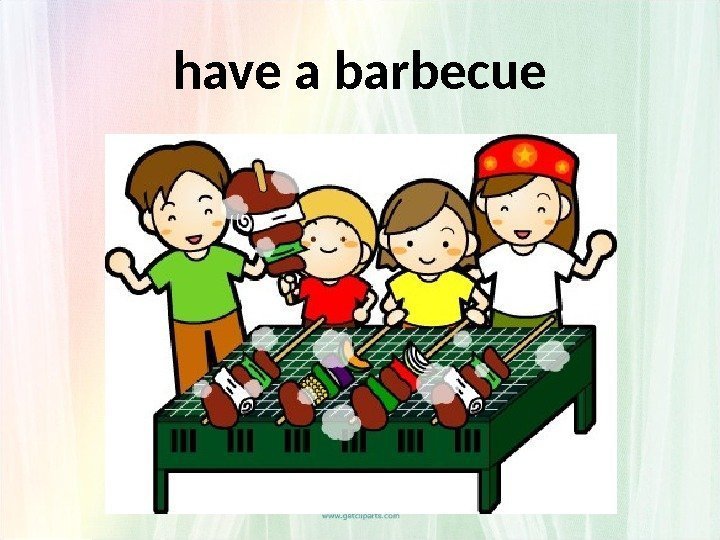have a barbecue 