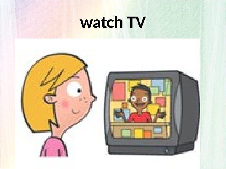watch TV 
