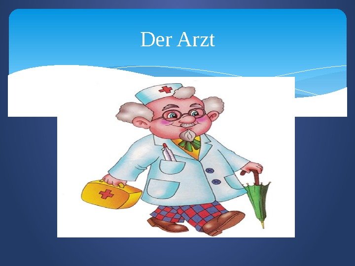 Der Arzt  