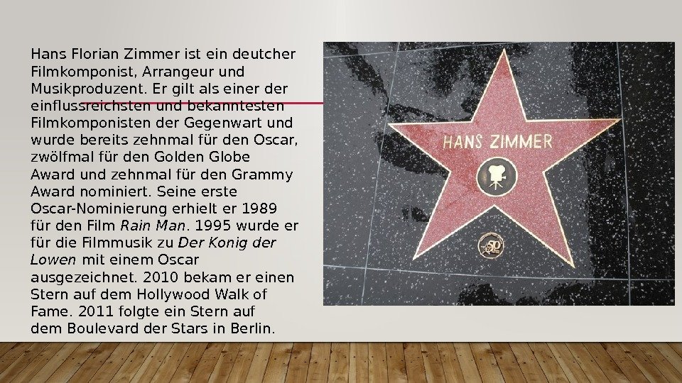 Hans Florian Zimmerist eindeutcher Filmkomponist, Arrangeur und Musikproduzent. Er gilt als einer der einflussreichsten