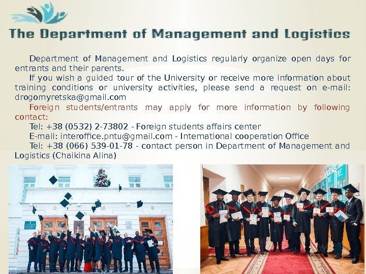 Department of Management and Logistics regularly organize open days for entrants and their parents.