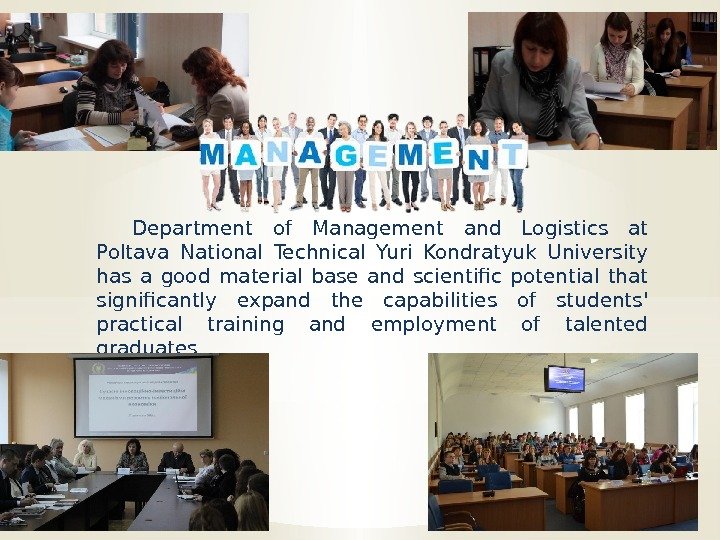 Department of Management and Logistics at Poltava National Technical Yuri Kondratyuk University has a