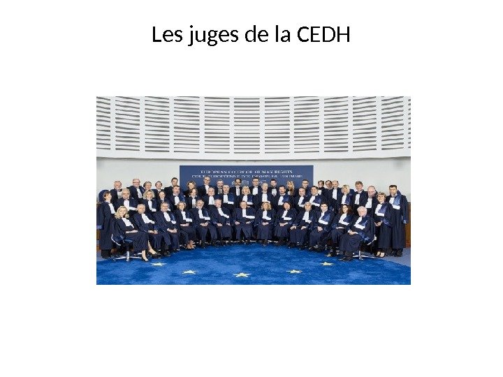 Les juges de la CEDH 