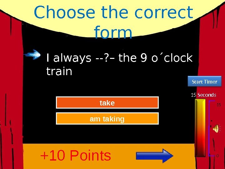Choose the correct form 15 Seconds Start Timer 15 0 Try Again Great Job!