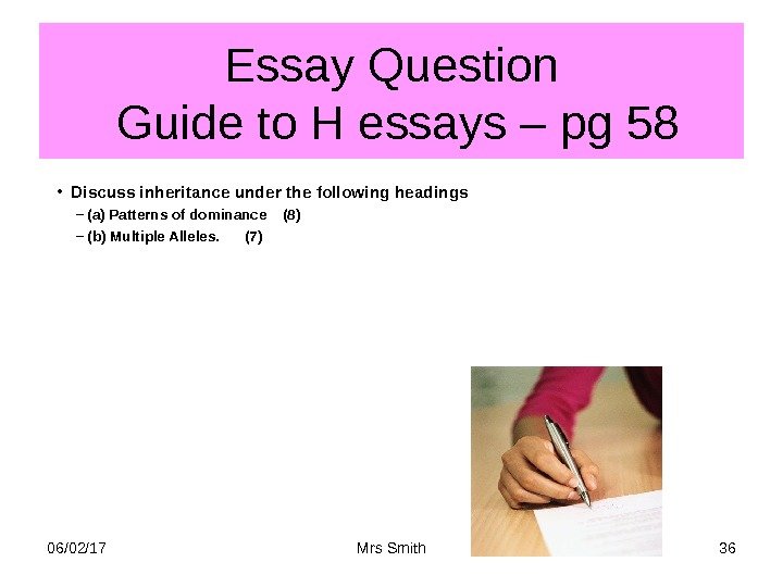 Essay Question Guide to H essays – pg 58 • Discuss inheritance under the