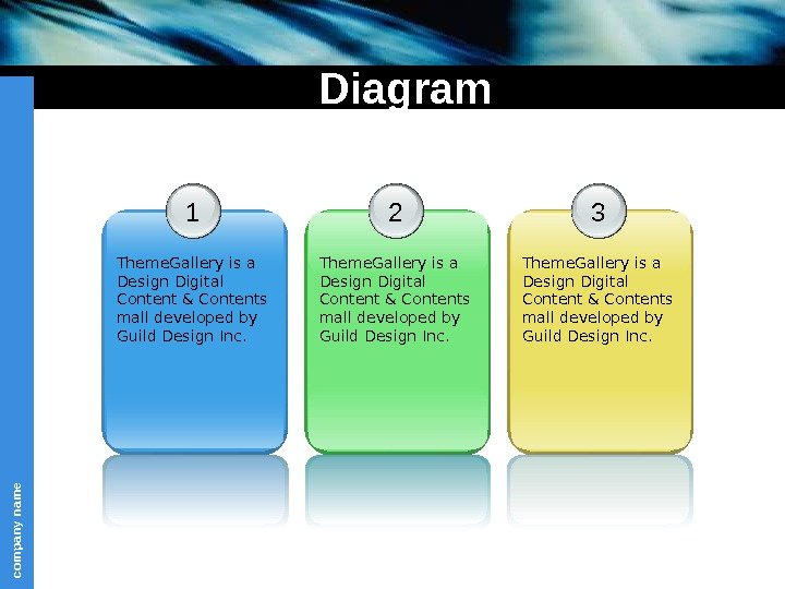 com pany nam e. Diagram 1 Theme. Gallery is a Design Digital Content &