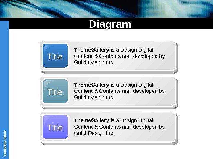 com pany nam e. Diagram Title Theme. Gallery is a Design Digital Content &