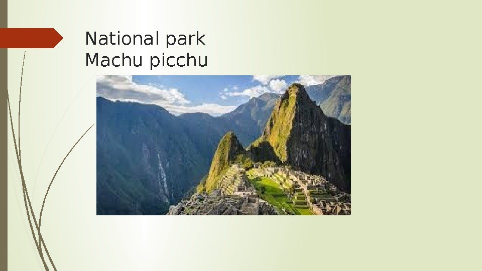National park Machu picchu    