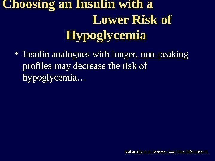 Choosing an Insulin with a      Lower Risk of Hypoglycemia