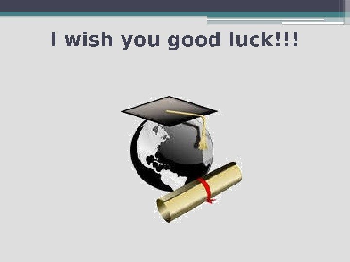 I wish you good luck!!!     