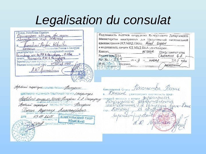 Legalisation du consulat 