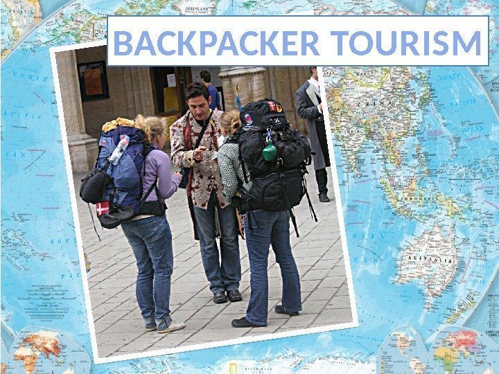 BACKPACKER TOURISM 