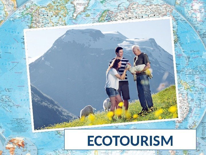 ECOTOURISM 