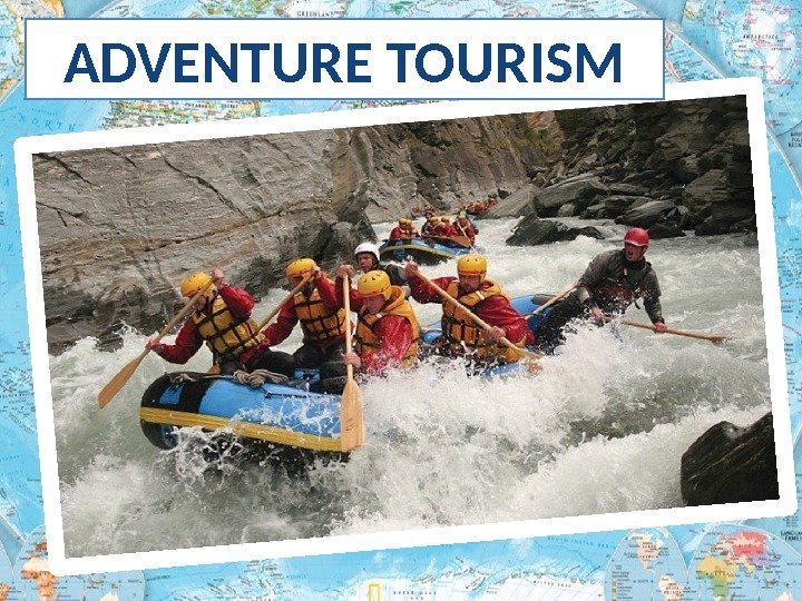 ADVENTURE TOURISM 