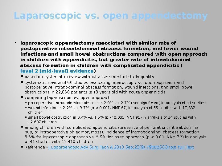Laparoscopic vs. open appendectomy laparoscopic appendectomy associated with similar rate of postoperative intraabdominal abscess