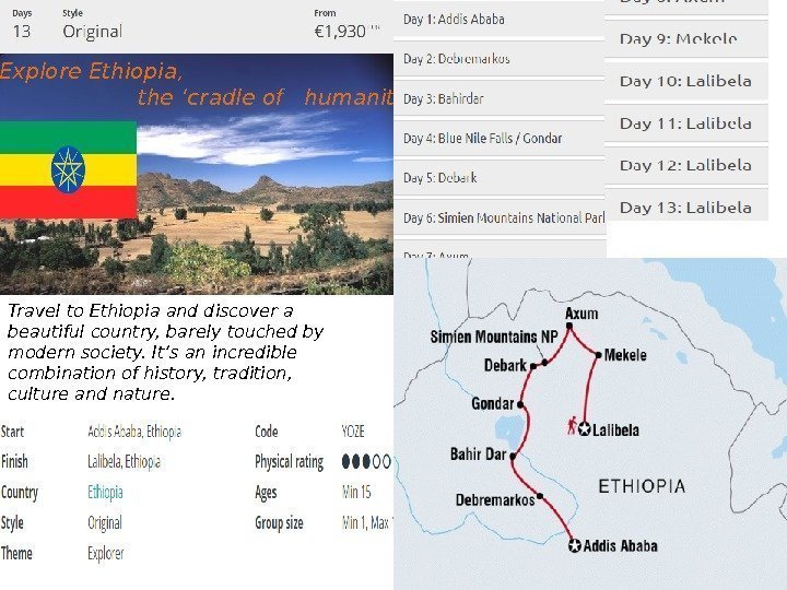  Explore Ethiopia,    the ‘cradle of  humanity’ Travel to Ethiopia