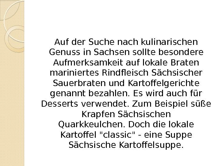 Auf der Suche nach kulinarischen Genuss in Sachsen sollte besondere Aufmerksamkeit auf lokale Braten