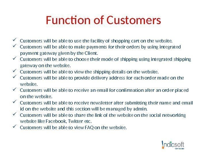 Function of Customers will be able to use the facility of shopping cart on