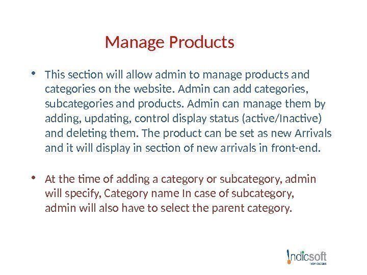 Manage Products • This section will allow admin to manage products and categories on