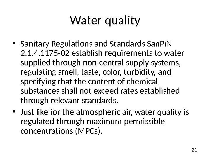 21 Water quality • Sanitary Regulations and Standards San. Pi. N 2. 1. 4.