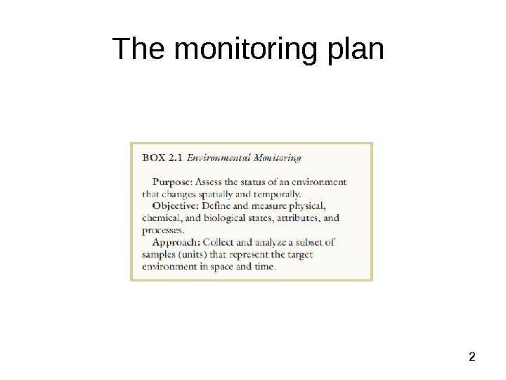  2 The monitoring plan  