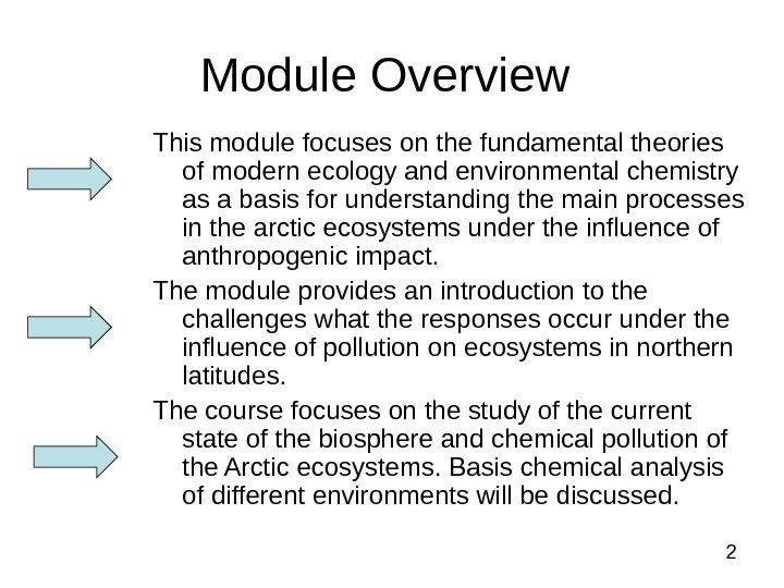 2 Module Overview  This module focuses on the fundamental theories of modern ecology